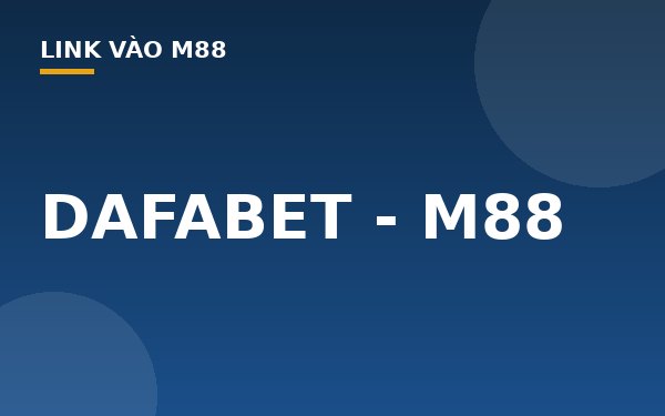 DAFABET - M88