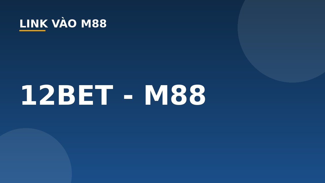 12BET - M88