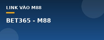 BET365 - M88