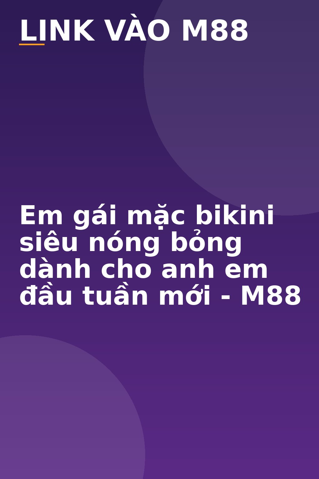 Em gái mặc bikini siêu nóng bỏng dành cho anh em đầu tuần mới - M88