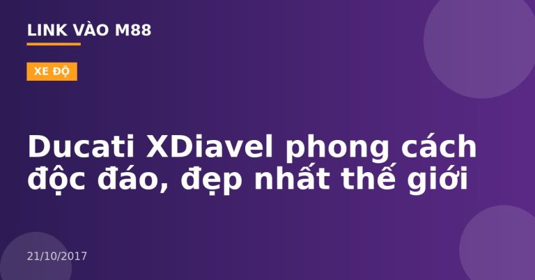 Ducati XDiavel phong cách độc đáo, đẹp nhất thế giới