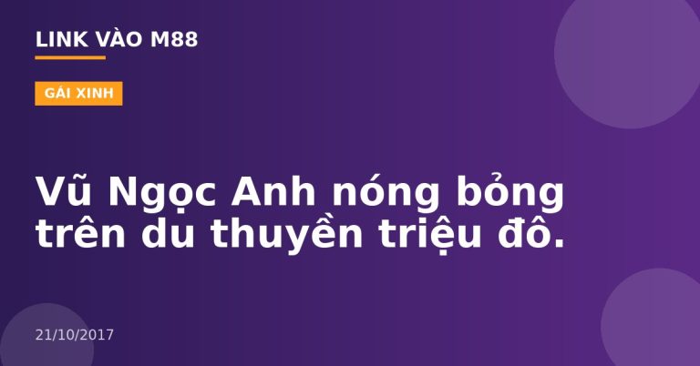Vũ Ngọc Anh nóng bỏng trên du thuyền triệu đô.